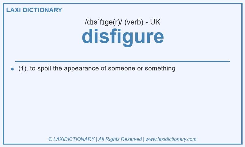 Definition disfigure in British English