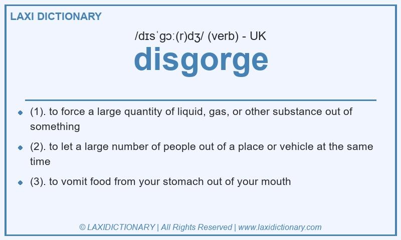 Definition disgorge in British English