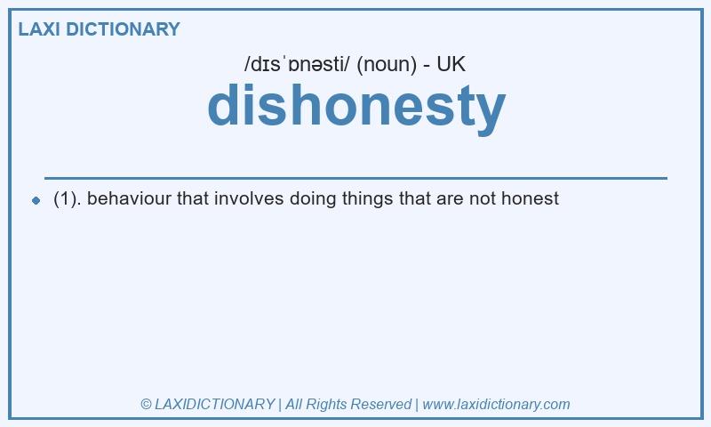 Definition dishonesty in British English
