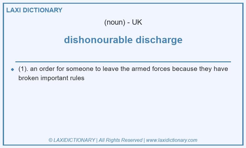 Definition dishonourable discharge in British English