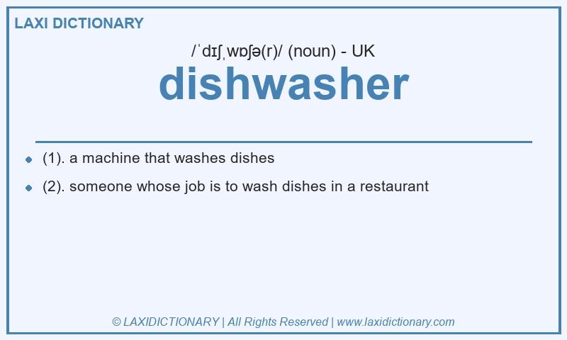 Definition dishwasher in British English