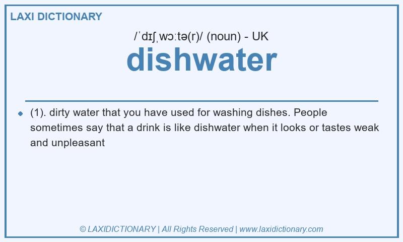 Definition dishwater in British English