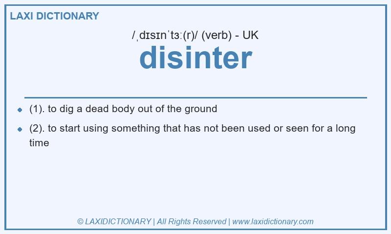 Definition disinter in British English