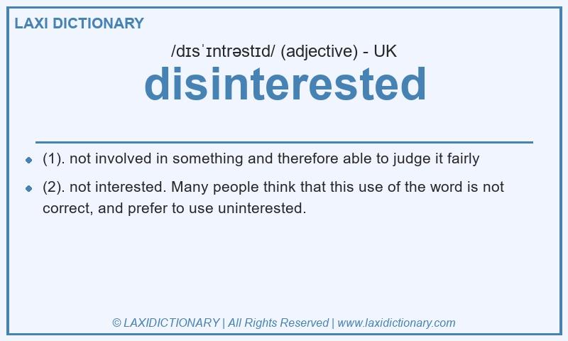Definition disinterested in British English