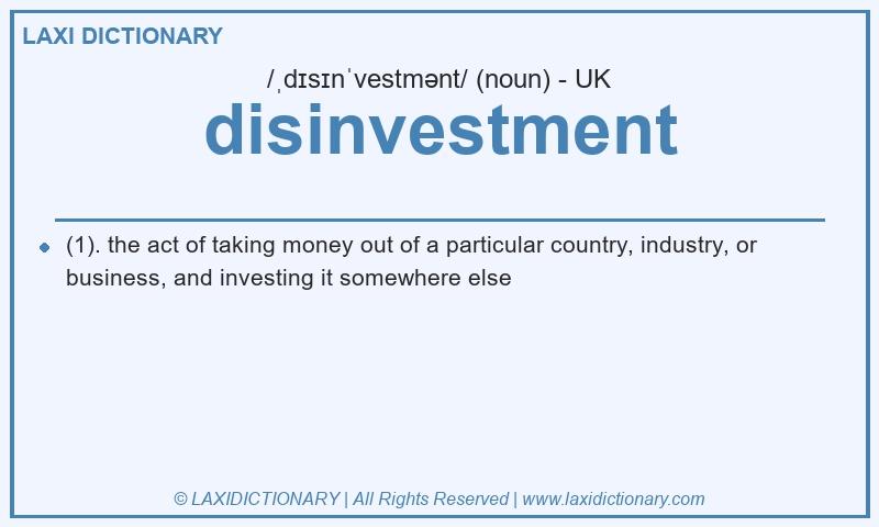 Definition disinvestment in British English