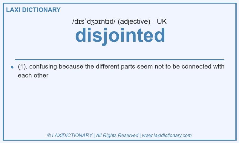 Definition disjointed in British English