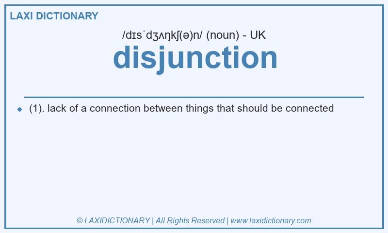 Definition disjunction in British English