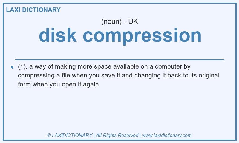 Definition disk compression in British English