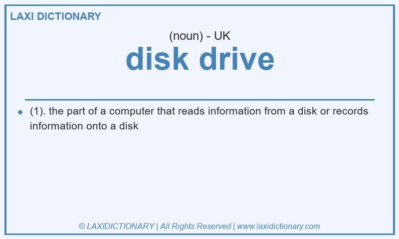 Definition disk drive in British English