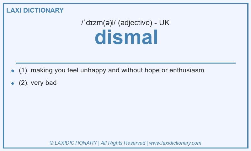 Definition dismal in British English