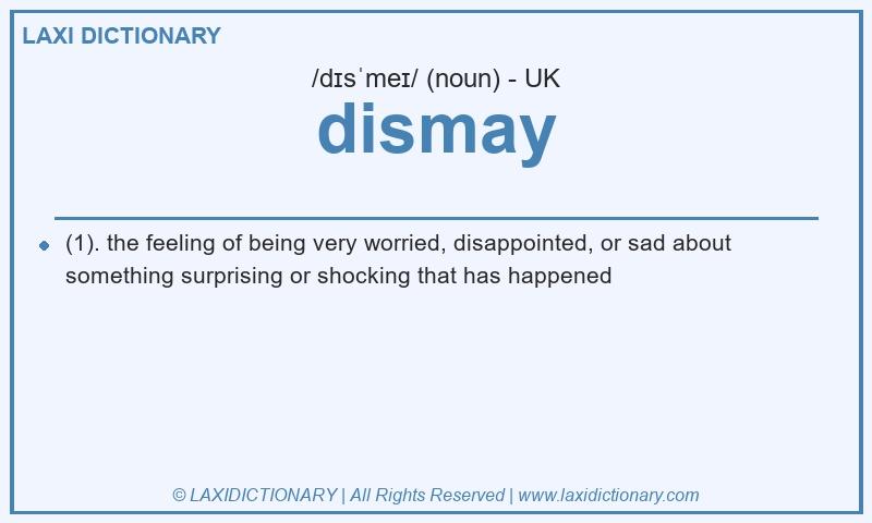 Definition dismay in British English