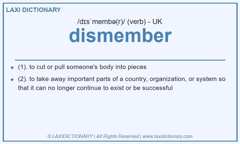 Definition dismember in British English