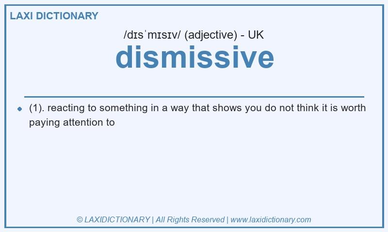Definition dismissive in British English