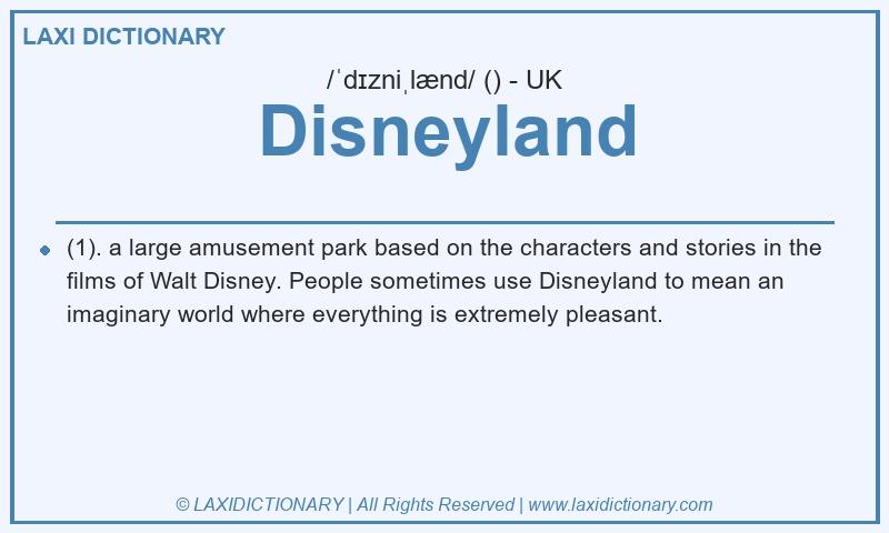 Definition Disneyland in British English