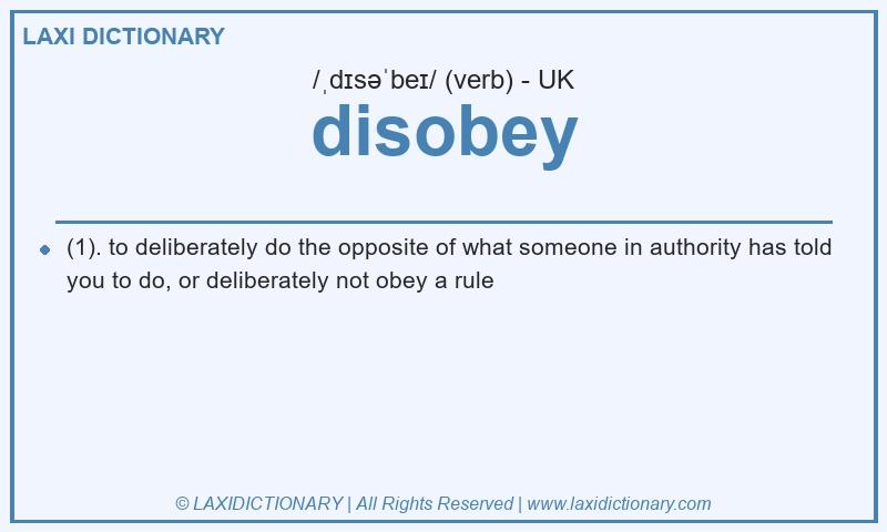 Definition disobey in British English