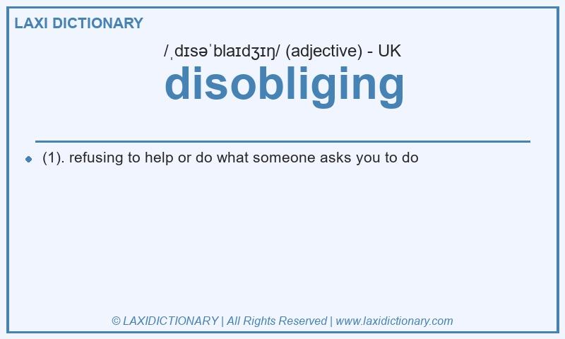 Definition disobliging in British English