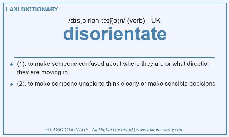 Definition disorientate in British English