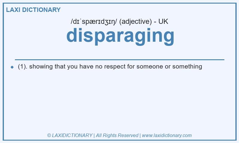 Definition disparaging in British English