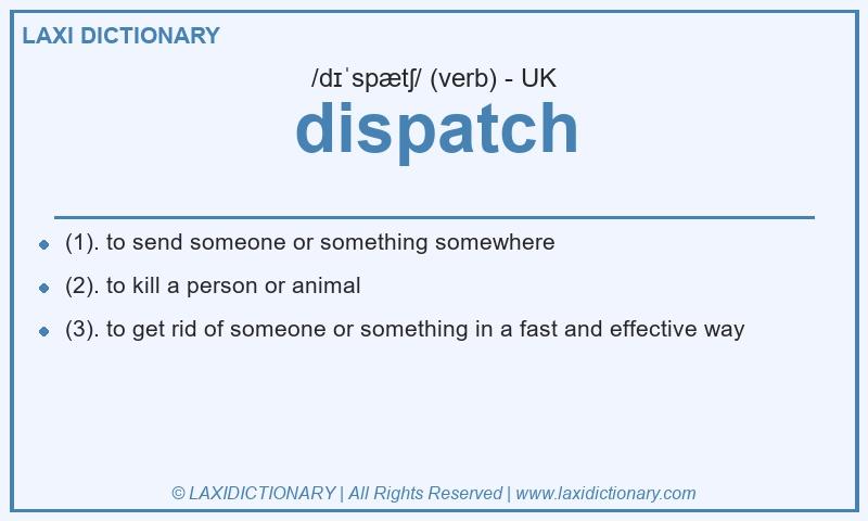 Definition dispatch in British English