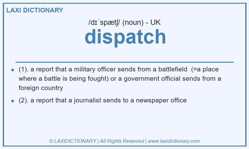 Definition dispatch in British English