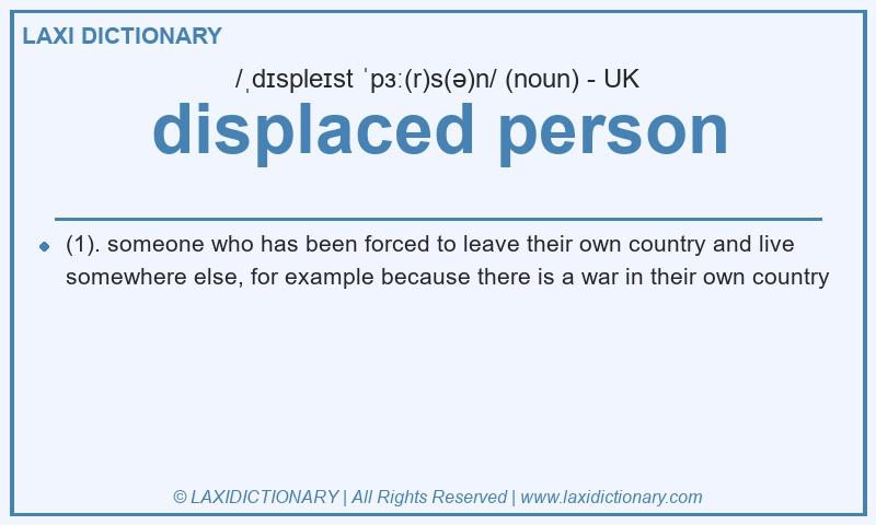 Definition displaced person in British English