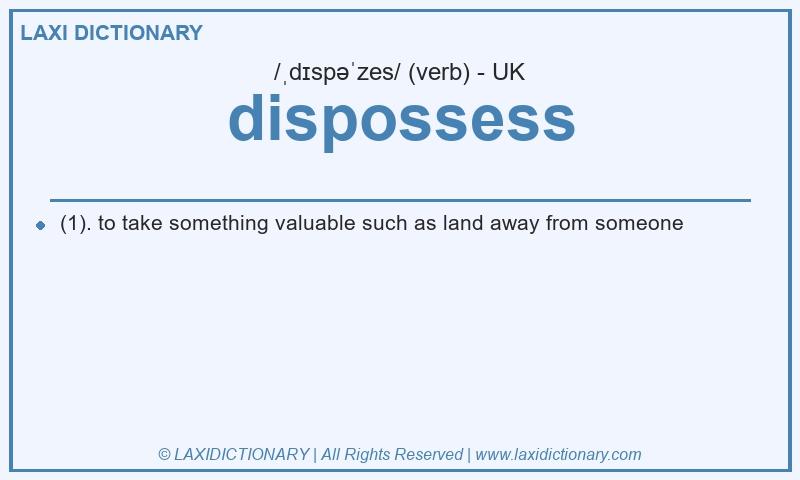Definition dispossess in British English