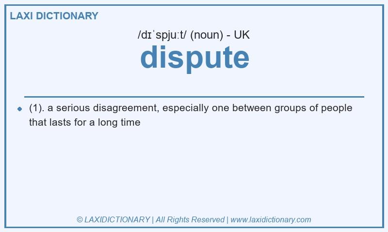 Definition dispute in British English