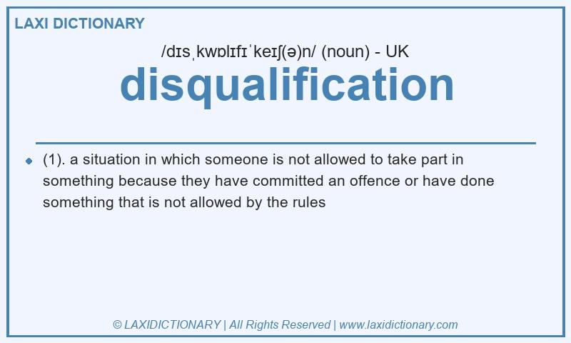 Definition disqualification in British English