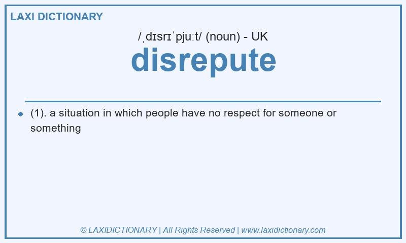 Definition disrepute in British English