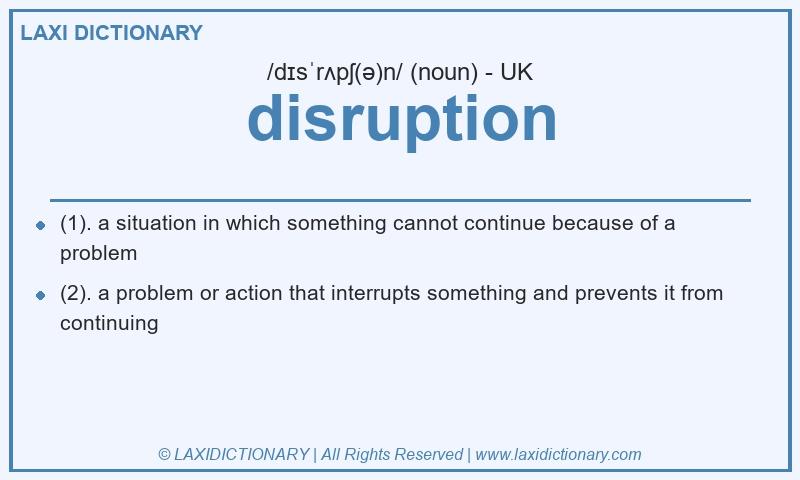 Definition disruption in British English