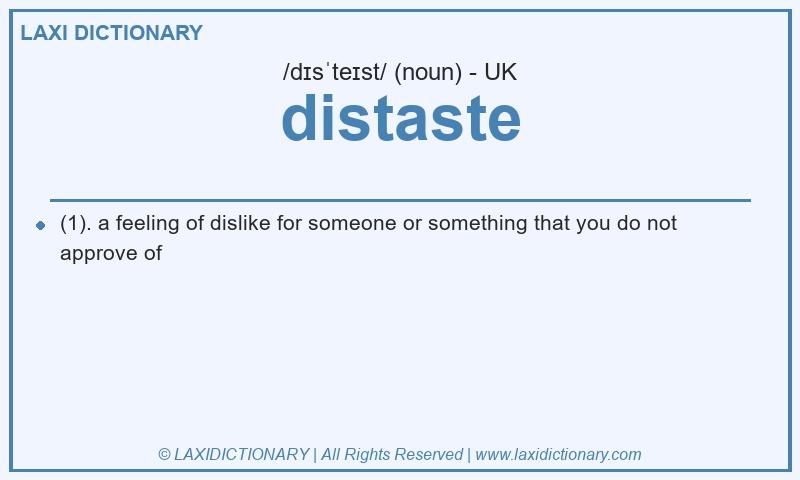Definition distaste in British English