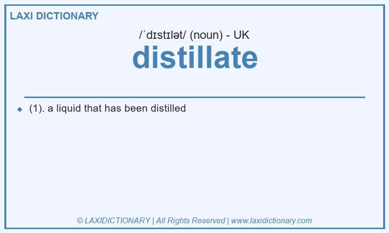 Definition distillate in British English
