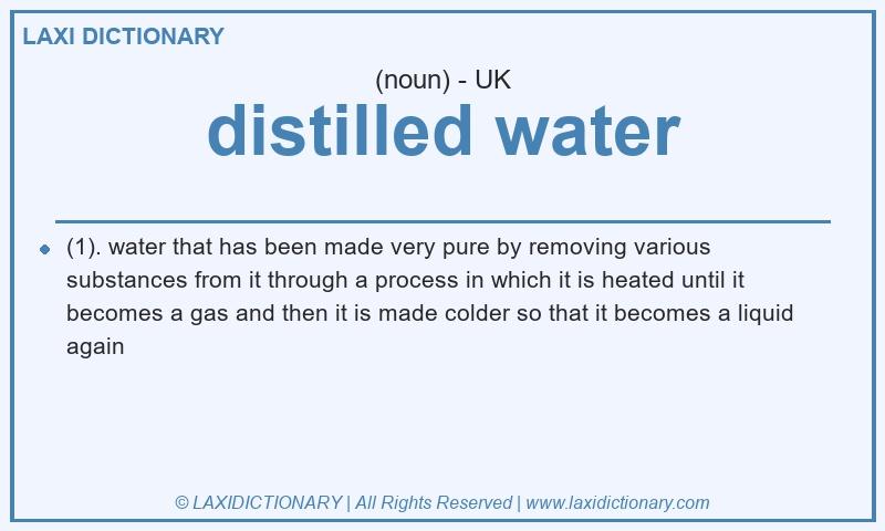 Definition distilled water in British English