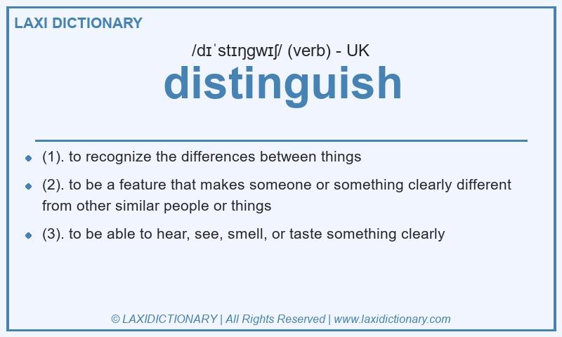 Definition distinguish in British English