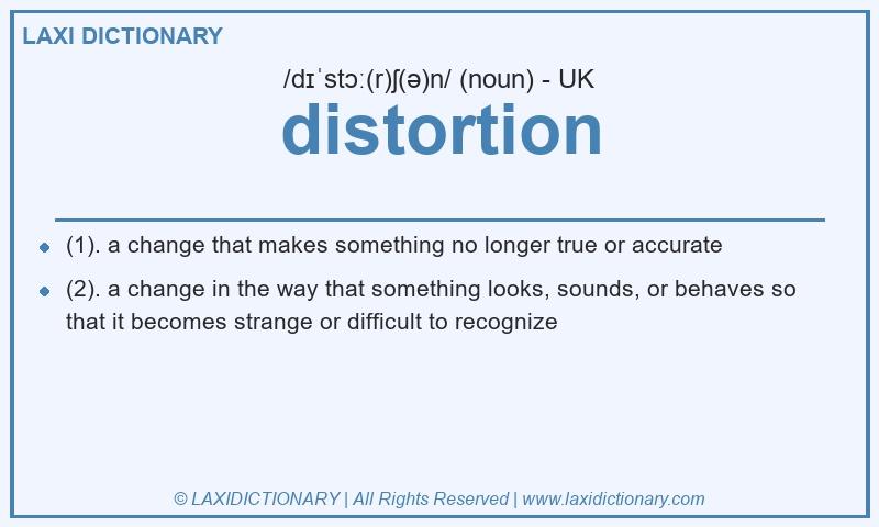 Definition distortion in British English