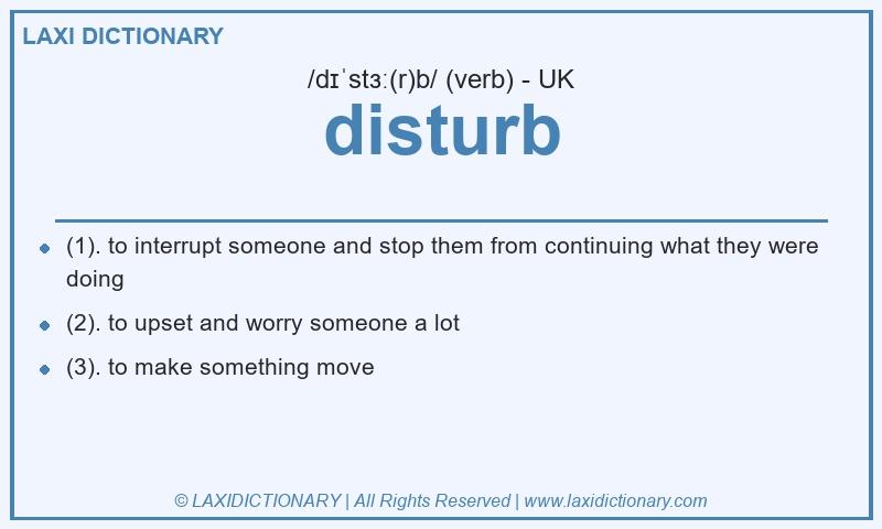 Definition disturb in British English