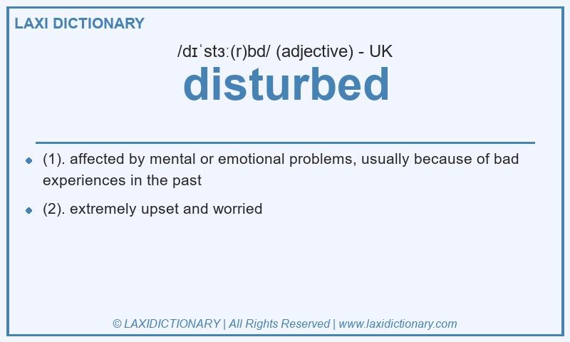 Definition disturbed in British English