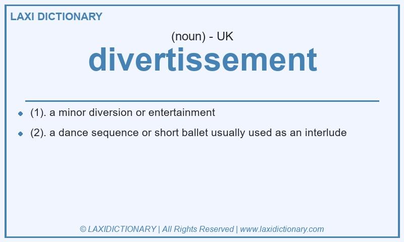 Definition divertissement in British English