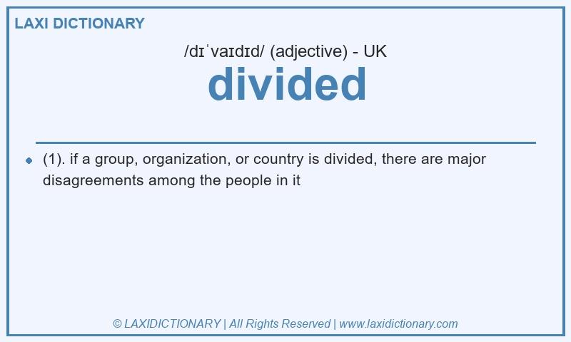 Definition divided in British English