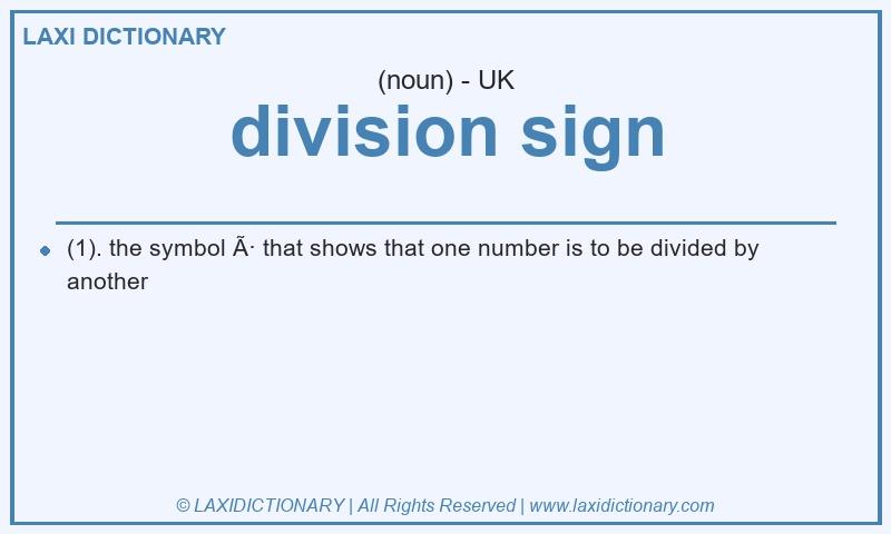 Definition division sign in British English