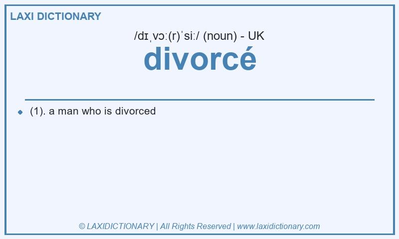 Definition divorcé in British English