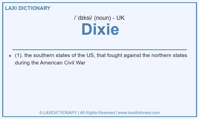 Definition Dixie in British English