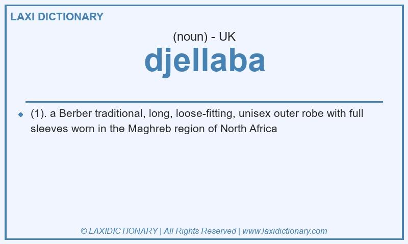 Definition djellaba in British English