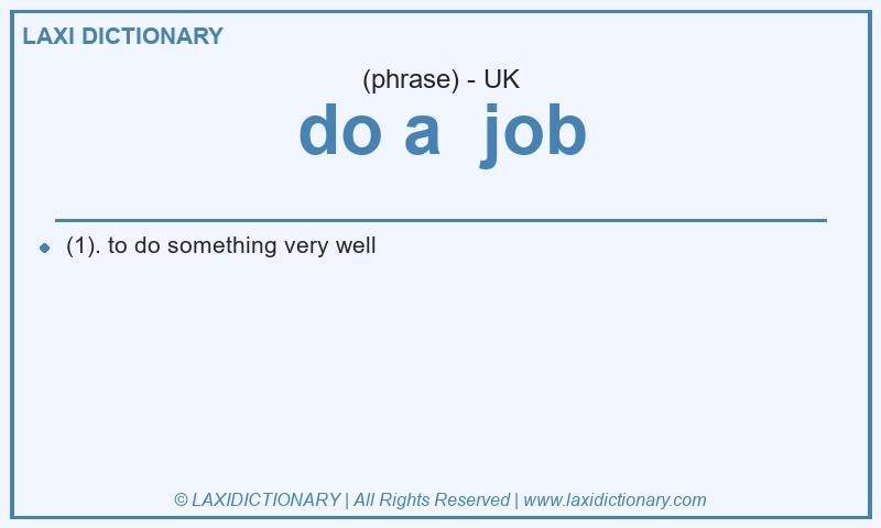 Definition do a job in British English