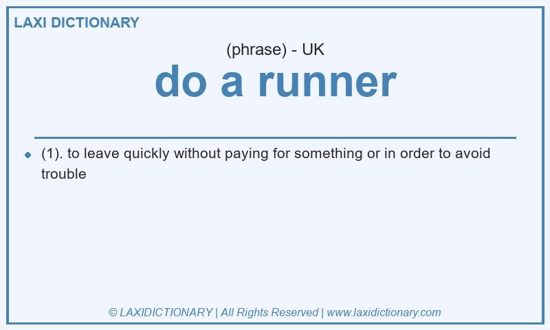 Definition do a runner in British English
