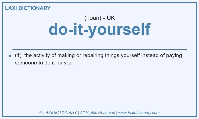 Definition do-it-yourself in British English