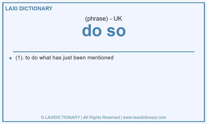Definition do so in British English