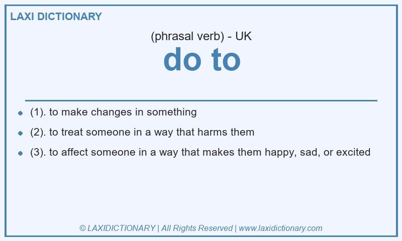 Definition do to in British English