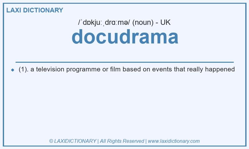 Definition docudrama in British English