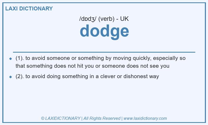 Definition dodge in British English